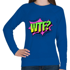PRINTFASHION WTF! - Női pulóver - Királykék