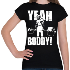 PRINTFASHION Yeah buddy! - Női póló - Fekete