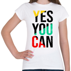 PRINTFASHION Yes you can - Női póló - Fehér