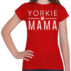 PRINTFASHION Yorkie Mama - Női póló - Piros