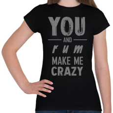 PRINTFASHION You and rum - Női póló - Fekete