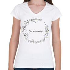 PRINTFASHION You are amazing - Női V-nyakú póló - Fehér
