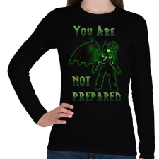 PRINTFASHION You Are Not Prepared - Női hosszú ujjú póló - Fekete női póló