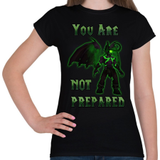 PRINTFASHION You Are Not Prepared - Női póló - Fekete női póló