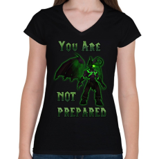 PRINTFASHION You Are Not Prepared - Női V-nyakú póló - Fekete