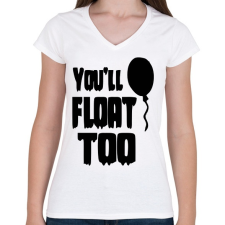 PRINTFASHION You'll float too! - Női V-nyakú póló - Fehér női póló