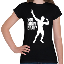 PRINTFASHION You Mirin Brah - Zyzz - Női póló - Fekete női póló
