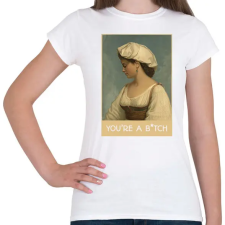 PRINTFASHION You're a b*tch - Festmény - Női póló - Fehér női póló
