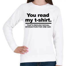 PRINTFASHION You read my T-shirt. - Női pulóver - Fehér