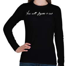 PRINTFASHION You will figure out - Női hosszú ujjú póló - Fekete női póló