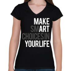 PRINTFASHION Your life - Női V-nyakú póló - Fekete