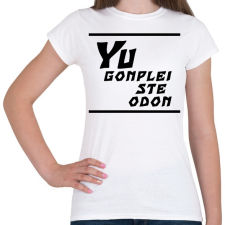 PRINTFASHION Yu gonplei ste odon - Női póló - Fehér női póló