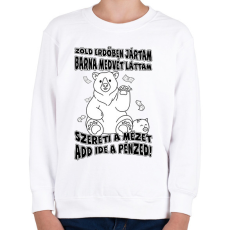 PRINTFASHION Zöld erdőben jártam barna medvét láttam - Gyerek pulóver - Fehér