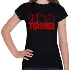 PRINTFASHION Zombi tanár - Női póló - Fekete női póló