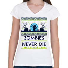 PRINTFASHION Zombies Never Die - Női V-nyakú póló - Fehér