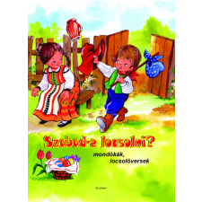 Pro Junior Kiadó Szabad-e locsolni? - Mondókák, locsolóversek gyermek- és ifjúsági könyv