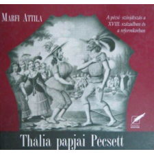 Pro Pannónia Kiadói Alapítvány Thália papjai Pécsett antikvárium - használt könyv