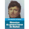 Prodinnova Memoires du general baron de Marbot | Jean-Baptiste Marcellin de Marbot