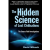 PROFILE BOOKS Hidden Science of Lost Civilisations | David Wilcock