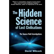PROFILE BOOKS Hidden Science of Lost Civilisations | David Wilcock egyéb könyv