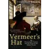 PROFILE BOOKS Vermeer's Hat | Timothy Brook
