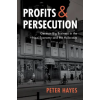  Profits and Persecution – Peter Hayes (Kemény kötésű)