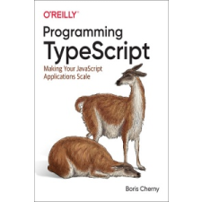  Programming TypeScript – Boris Cherny idegen nyelvű könyv