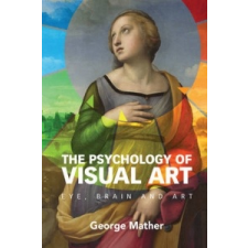  Psychology of Visual Art – George Mather idegen nyelvű könyv