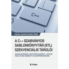 Publio A C++ szabványos sablonkönyvtár (STL) szekvenciális tárolói egyéb e-könyv