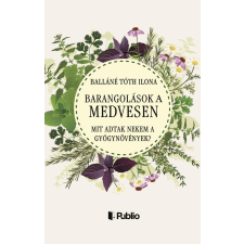 Publio Barangolások a Medvesen életmód, egészség
