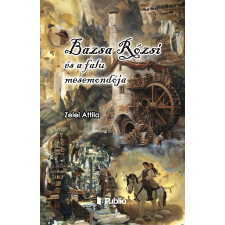 Publio Bazsa Rózsi és a falu mesemondója egyéb e-könyv