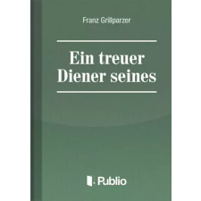 Publio Ein treuer Diener seines Herrn egyéb e-könyv