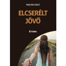 Publio ELCSERÉLT JÖVŐ egyéb e-könyv