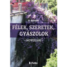 Publio Félek, szeretek, gyászolok egyéb e-könyv