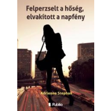 Publio Felperzselt a hőség, elvakított a napfény regény