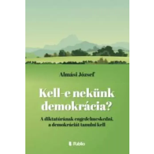 Publio Kell- e nekünk demokrácia? egyéb e-könyv