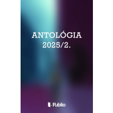 Publio Kiadó - Antológia 2025/2. egyéb könyv