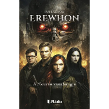 Publio Kiadó Erewhon - A Neurán visszhangja regény