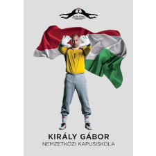 Publio Kiadó Király Gábor Nemzetközi kapusiskola sport