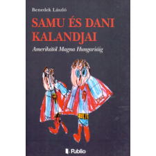 Publio Kiadó Samu és Dani kalandjai - I. rész gyermek- és ifjúsági könyv