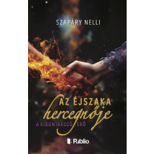 Publio Kiadó Szapáry Nelli - Az éjszaka hercegnője regény