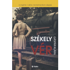 Publio Kiadó Székely vér regény