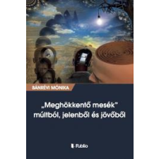 Publio Meghökkentő mesék múltból, jelenből és jövőből egyéb e-könyv