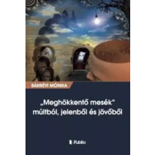 Publio Meghökkentő mesék múltból, jelenből és jövőből egyéb e-könyv