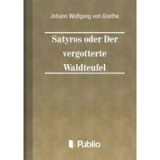 Publio Satyros oder Der vergoetterte Waldteufel egyéb e-könyv