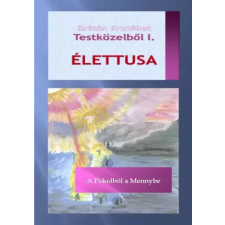 Publio Testközelbõl I. ÉLETTUSA egyéb e-könyv