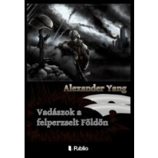 Publio Vadászok a felperzselt Földön egyéb e-könyv