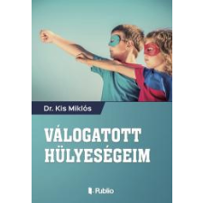 Publio Válogatott hülyeségeim egyéb e-könyv