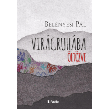 Publio Virágruhába öltözve irodalom