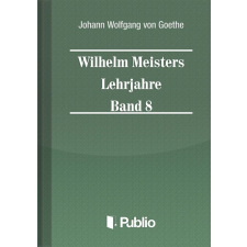 Publio Wilhelm Meisters Lehrjahre Band 8 egyéb e-könyv